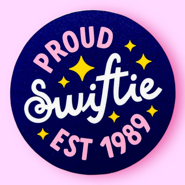 Sticker!  Proud Swiftie Est 1989 Sticker