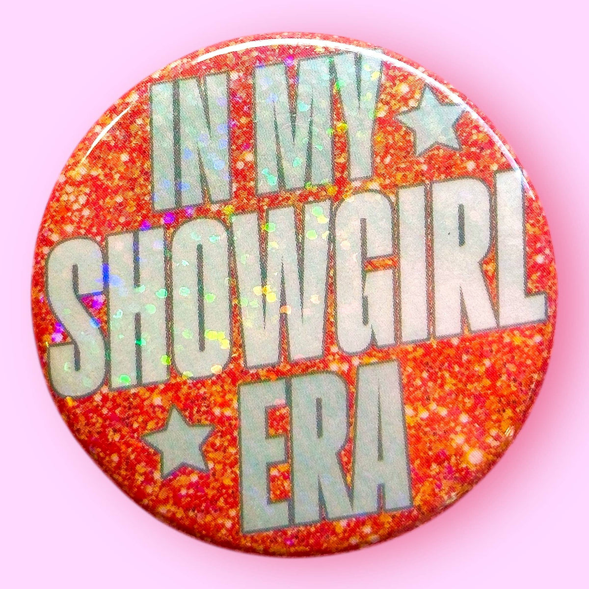 In My Showgirl Era - Glitter Magnet / 2.25"