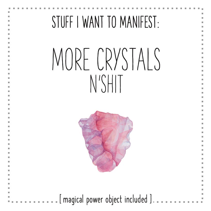 Stuff I Want To Manifest: More Crystals n'Shit