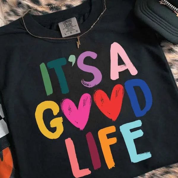 It's A Good Life Tee: Dark Grey