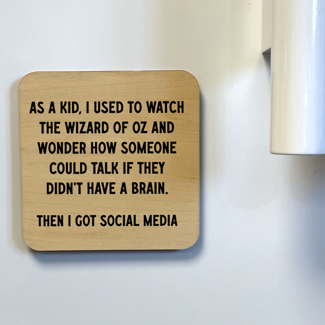 AS A KID I WATCHED THE WIZARD OF OZ  Magnet/Drink Coaster