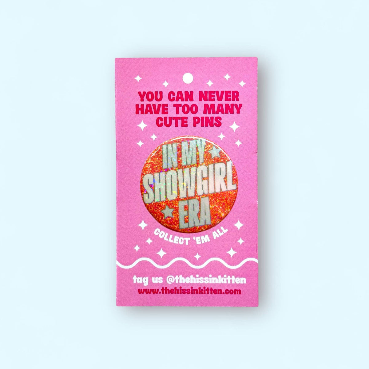 In My Showgirl Era - Taylor Swift - Glitter Button Pin / 2.25"