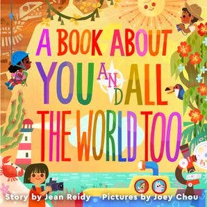 Book About You and All the World Too, Jean Reidy
