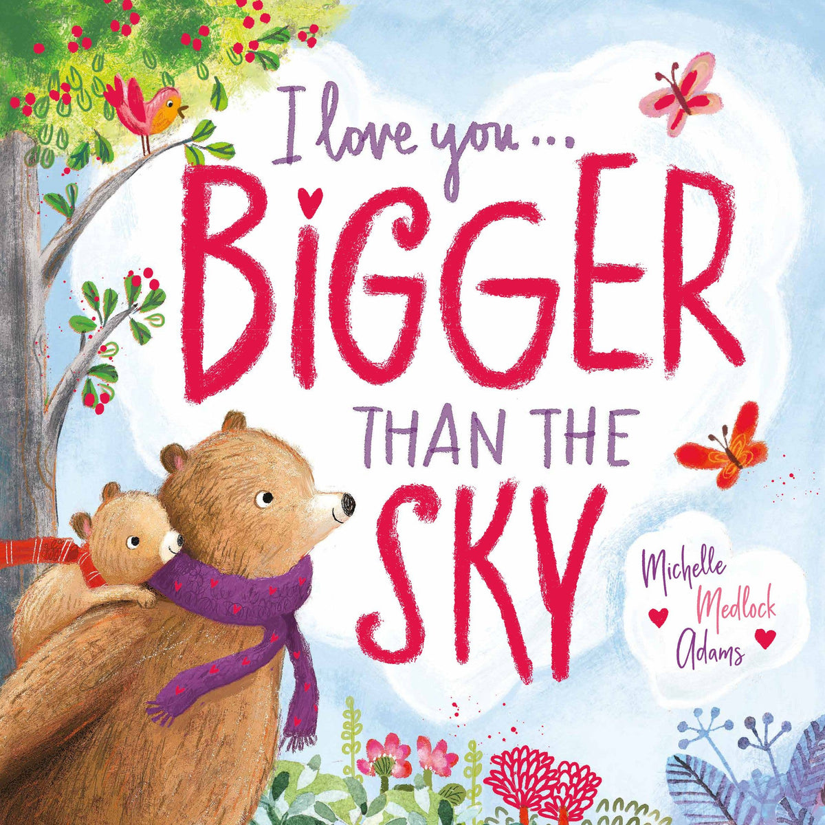 I Love You . . . Bigger Than the Sky: Board Book