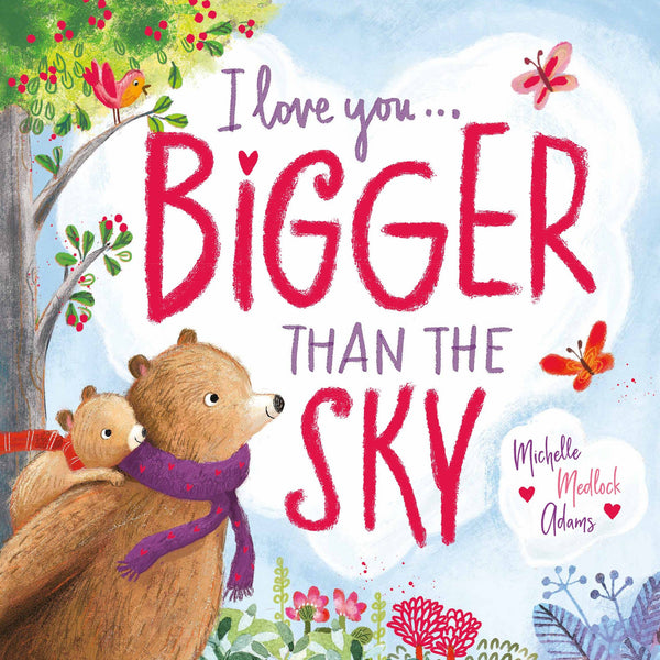 I Love You . . . Bigger Than the Sky: Board Book