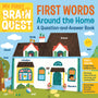 My First Brain Quest First Words: Around the Home: Board Book