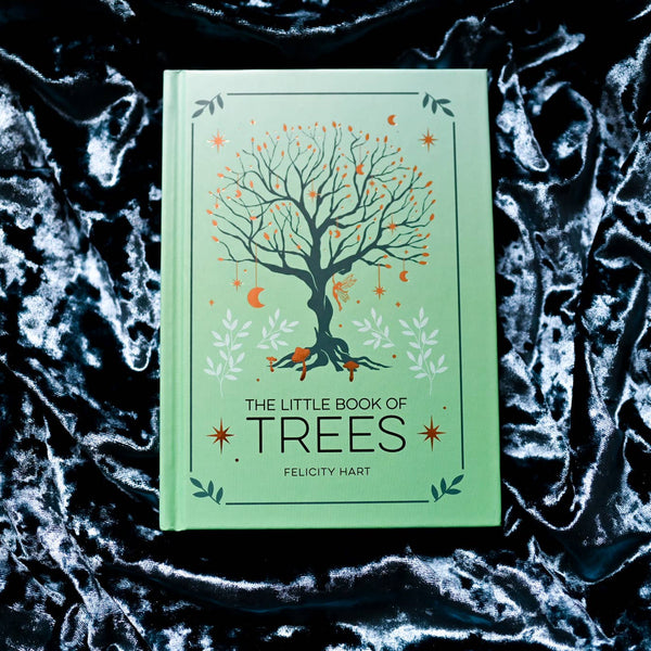 The Little Book of Trees: The Folklore, Magic, & Mysticism