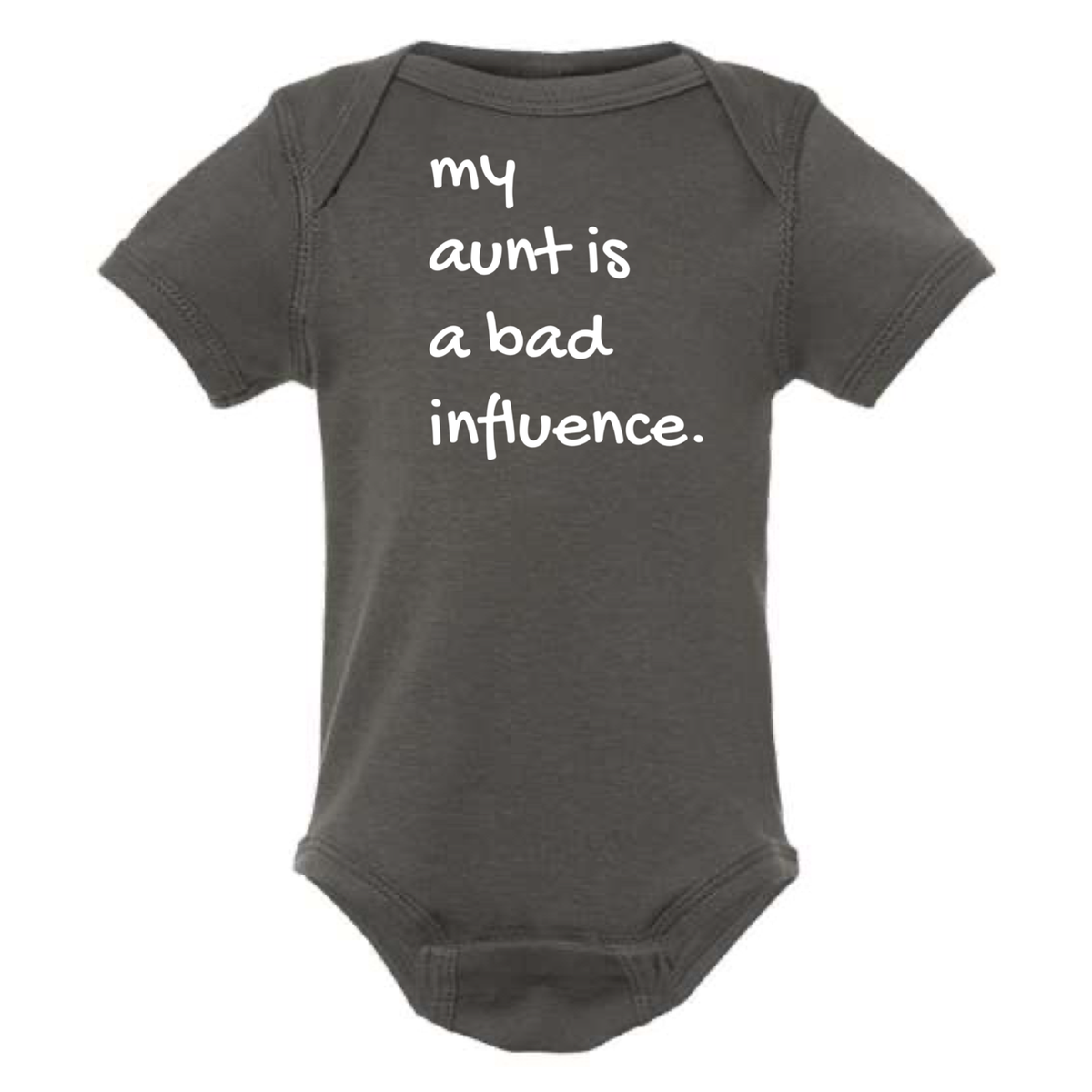 MY AUNT IS BAD INFLUENCE ONESIE
