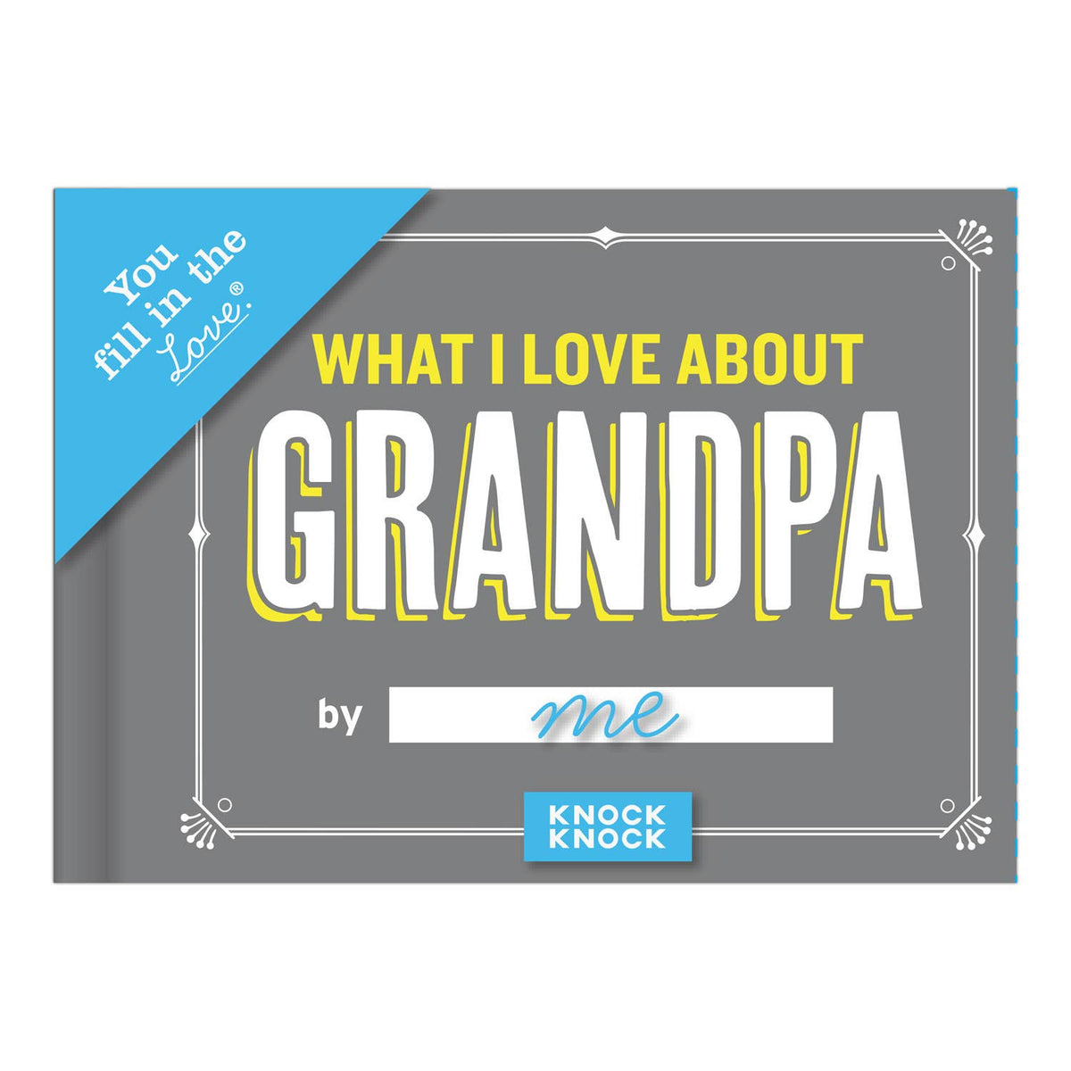 What I Love about Grandpa Fill in the Love® Book