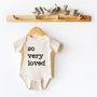 So Very Loved Baby onesie