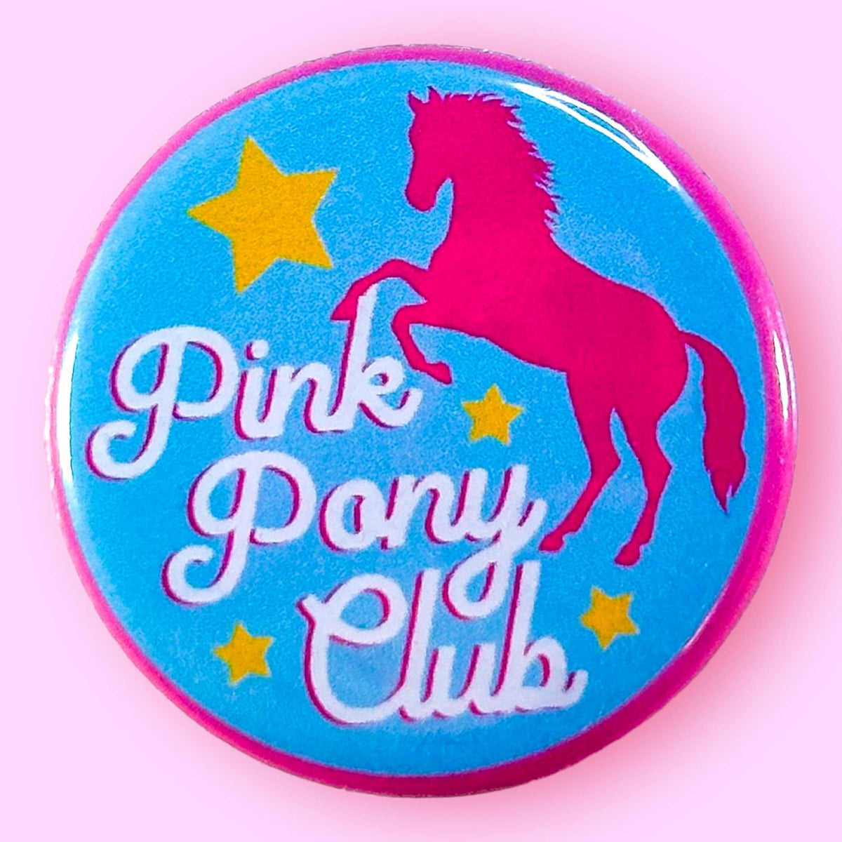 Pink Pony Club (Chappell Roan Button) Pin / 2.25"