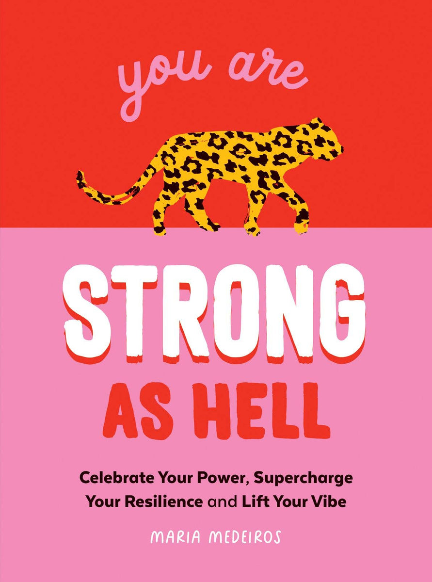 You Are Strong as Hell: Hardcover