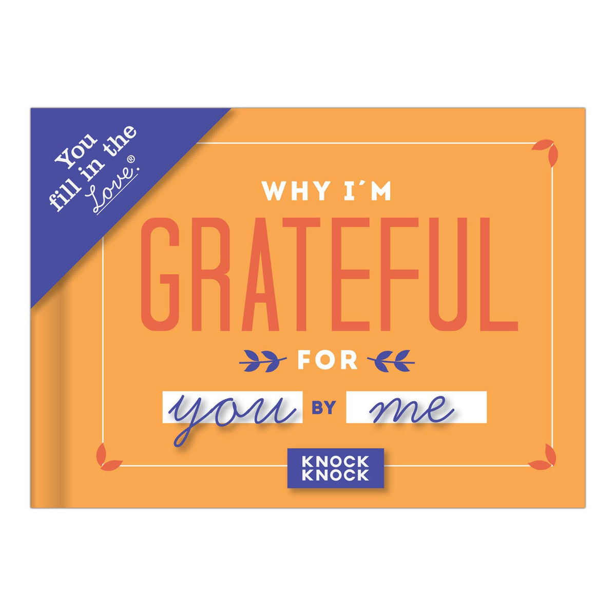 Why I'm Grateful for You Fill in the Love® Book