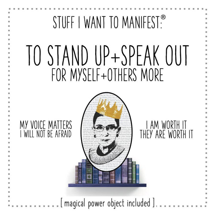 Stuff I Want To Manifest: To Stand Up + Speak Up