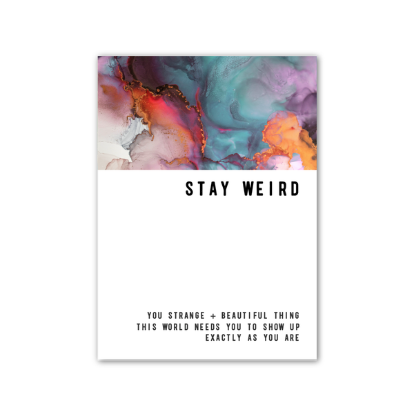 Stay Weird Greeting Card (solid in 6pk)