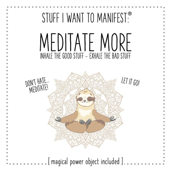 Stuff I Want To Manifest: To Meditate More