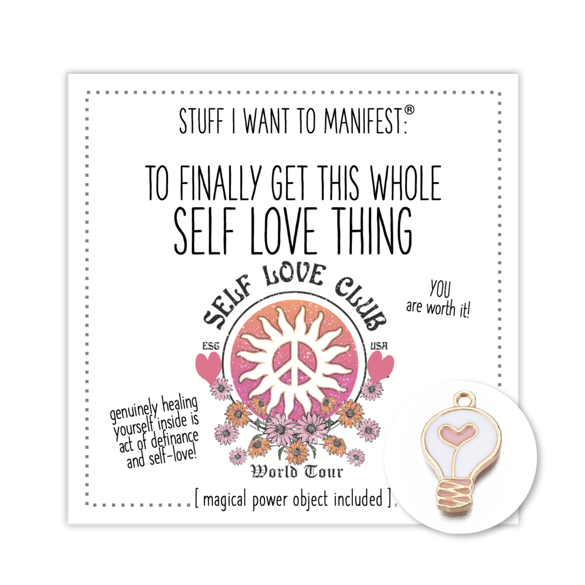 Stuff I Want To Manifest :  SELF-LOVE THING
