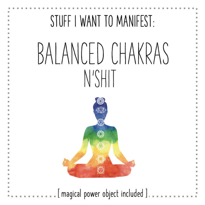 warm human - Stuff I Want To Manifest: Balanced Chakras n'Shit