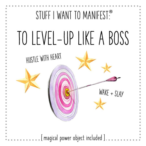Stuff I Want To Manifest: To Level Up Like a Boss