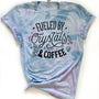 Fueled By Coffee and Crystals Tie Dye Tee