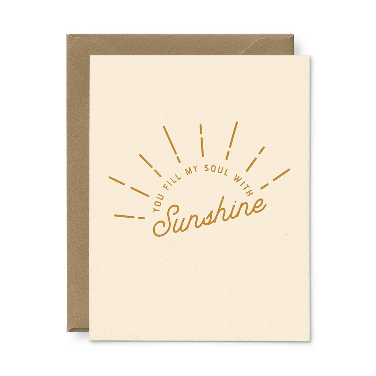 You Fill My Soul With Sunshine Love Greeting Card